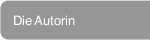 Die Autorin